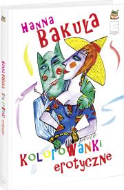 Erotyczne kolorowanki. Autor: Hanna Bakuła. Dadada.pl Okładka książki Erotyczne kolorowanki