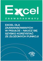Excel dla zaawansowanych w pigułce. Autor: Chojnacki Krzysztof, Wiśniewski Paweł. Dadada.pl Okładka książki Excel dla zaawansowanych w pigułce