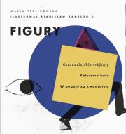Figury. Autor: Maria Terlikowska, Stanisław Zamecznik. Dadada.pl Okładka książki Figury