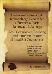 Okładka książki Finansowanie samorządu terytorialnego i jego zadań a Europejska Karta Samorządu Lokalnego