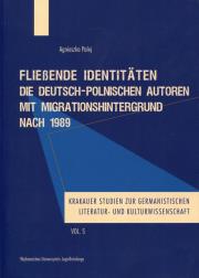 Okładka książki FlieBende Identitaten die Deutsch-Polnischen Autoren mit Migrationshintergrund nach 1989