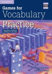 Games for Vocabulary Practice. Autor: ODell Felicity, Head Katie. Dadada.pl Okładka książki Games for Vocabulary Practice