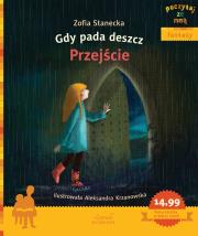 Gdy pada deszcz. Przejście. Autor: Stanecka Zofia. Dadada.pl Okładka książki Gdy pada deszcz. Przejście