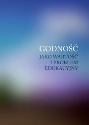 Opakowanie Godność jako wartość i problem edukacyjny