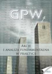 Okładka książki GPW II - Akcje i analiza fundamentalna w praktyce