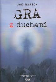 Gra z duchami BR w.2016. Autor: Joe Simpson. Dadada.pl Okładka książki Gra z duchami BR w.2016