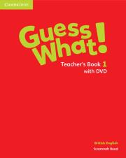 Guess What! 1 Teacher's Book with DVD. Autor: Reed Susannah. Dadada.pl Okładka książki Guess What! 1 Teacher's Book with DVD