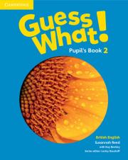 Guess What! 2 Pupil's Book British English. Autor: Reed Susannah, Bentley Kay. Dadada.pl Okładka książki Guess What! 2 Pupil's Book British English