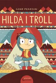Hilda i Troll. Autor: Pearson Luke. Dadada.pl Okładka książki Hilda i Troll