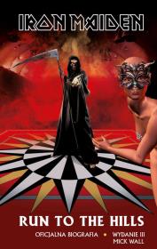 Iron Maiden Run To The Hills. Autor: Wall Mick. Dadada.pl Okładka książki Iron Maiden Run To The Hills