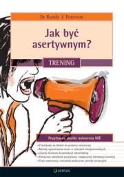 Okładka książki Jak być asertywnym? Trening