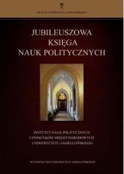 Okładka książki Jubileuszowa księga nauk politycznych