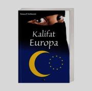 Kalifat Europa. Autor: Tomasz P. Terlikowski. Dadada.pl Okładka książki Kalifat Europa