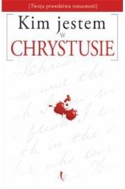 Okładka książki Kim Jestem w Chrystusie?