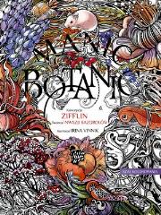 Kolorowanie dla dorosłych. Manic botanic. Autor: Irina Vinnik. Dadada.pl Okładka książki Kolorowanie dla dorosłych. Manic botanic