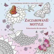 Kolorowanie dla dorosłych. Zaczarowane motyle. Autor: Catris Anastasia. Dadada.pl Okładka książki Kolorowanie dla dorosłych. Zaczarowane motyle