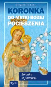Koronka Matki Bożej Pocieszenia. Autor: Małgorzata Pabis o. Luigi Galgani. Dadada.pl Okładka książki Koronka Matki Bożej Pocieszenia