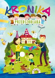 Okładka książki Kronika przedszkolaka