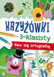 Krzyżówki 3-klasisty Baw się ortografią. Autor: Opracowanie zbiorowe. Dadada.pl Okładka książki Krzyżówki 3-klasisty Baw się ortografią