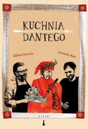 Kuchnia Dantego. Autor: Boscolo Alfredo, Masi Leonardo. Dadada.pl Okładka książki Kuchnia Dantego