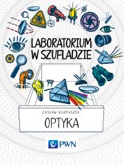 Okładka książki Laboratorium w szufladzie Optyka