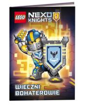 Lego Nexo Knights. Wieczni bohaterowie.. Autor: Opracowanie zbiorowe. Dadada.pl Okładka książki Lego Nexo Knights. Wieczni bohaterowie.