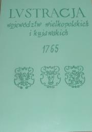 Lustracja województw wielkopolskich i kujawskich 1765. Autor: Ks. Zbigniew Zagórski, Kabacińsk Ryszard, Mietz Andrzej. Dadada.pl Okładka książki Lustracja województw wielkopolskich i kujawskich 1765