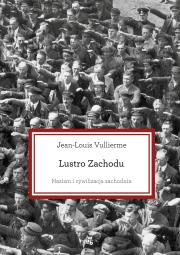 Lustro zachodu. Autor: Jean Louis- Vullierme. Dadada.pl Okładka książki Lustro zachodu