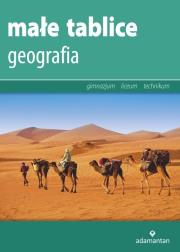 Małe tablice Geografia 2016. Autor: Mizerski Witold, Żukowski Jan, Żukowska Jadwiga. Dadada.pl Okładka książki Małe tablice Geografia 2016