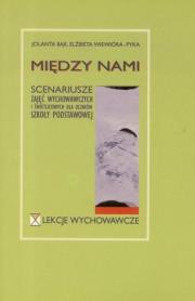 Między nami. Autor: Jolanta Bąk, Elżbieta Wiewióra-Pyka. Dadada.pl Okładka książki Między nami