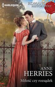 Miłość czy rozsądek. Autor: Herries Anne. Dadada.pl Okładka książki Miłość czy rozsądek