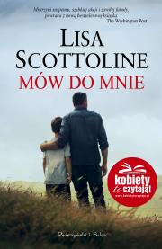Mów do mnie. Autor: Scottoline Lisa. Dadada.pl Okładka książki Mów do mnie