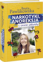 Okładka książki Narkotyki, anoreksja i inne sekrety