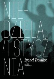 Niedziela 5 stycznia. Autor: Trouillot Lyonel. Dadada.pl Okładka książki Niedziela 5 stycznia
