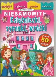 Okładka książki Niesamowite księżniczki, syrenki, wróżki