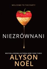 Niezrównani. Autor: Alyson Noel. Dadada.pl Okładka książki Niezrównani