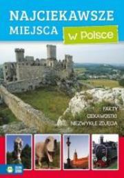 Okładka książki Niezwykły świat. Najciekawsze miejsca w Polsce