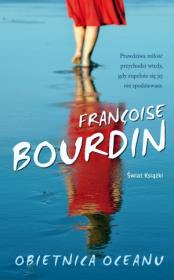 Obietnica oceanu. Autor: Bourdin Francoise. Dadada.pl Okładka książki Obietnica oceanu