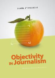 Objectivity in Journalism. Autor: Urbaniak Paweł. Dadada.pl Okładka książki Objectivity in Journalism