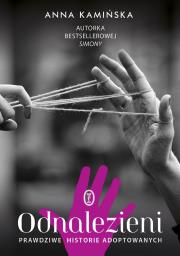 Okładka książki Odnalezieni. Prawdziwe historie adoptowanych