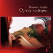 Okładka książki Ogrody nastrojów