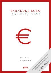 Paradoks euro. Autor: Stefan Kawalec, Ernest Pytlarczyk. Dadada.pl Okładka książki Paradoks euro