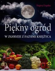 Okładka książki Piękny ogród w zgodzie z fazami Księżyca