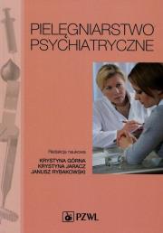 Okładka książki Pielęgniarstwo psychiatryczne