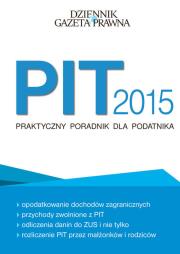 Opakowanie PIT 2015 Praktyczny poradnik dla podatnika