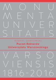 Okładka książki Poczet Rektorów Uniwersytetu Warszawskiego