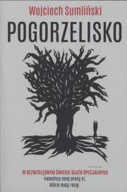 Pogorzelisko. Autor: Wojciech Sumliński. Dadada.pl Okładka książki Pogorzelisko