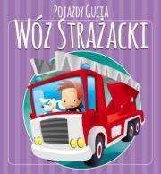 Okładka książki Pojazdy Gucia. Wóz strażacki