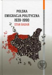 Polska emigracja polityczna 1939-1990 Stan badań. Autor: Sławomir Łukasiewicz. Dadada.pl Okładka książki Polska emigracja polityczna 1939-1990 Stan badań