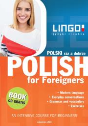 Polski raz a dobrze. Polish for Foreigners + CD MP3. Nowe wydanie. Autor: Stanisław Mędak. Dadada.pl Okładka książki Polski raz a dobrze. Polish for Foreigners + CD MP3. Nowe wydanie